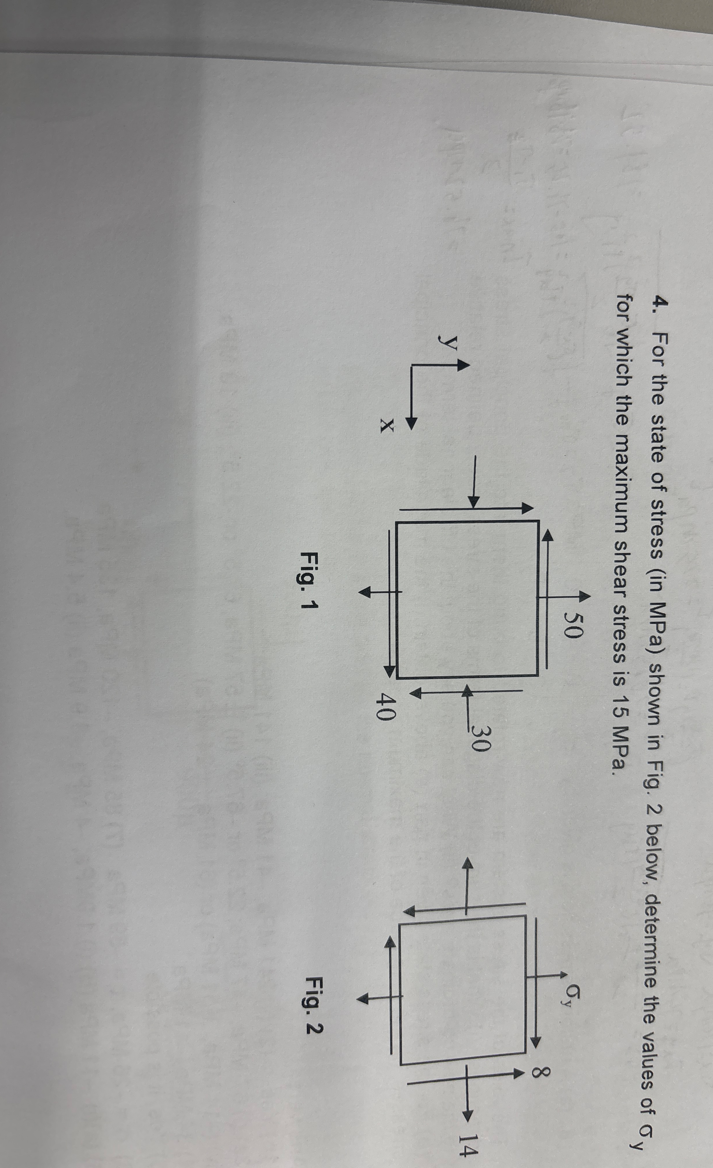 For the state of stress ( in MPa ) shown in Fig.