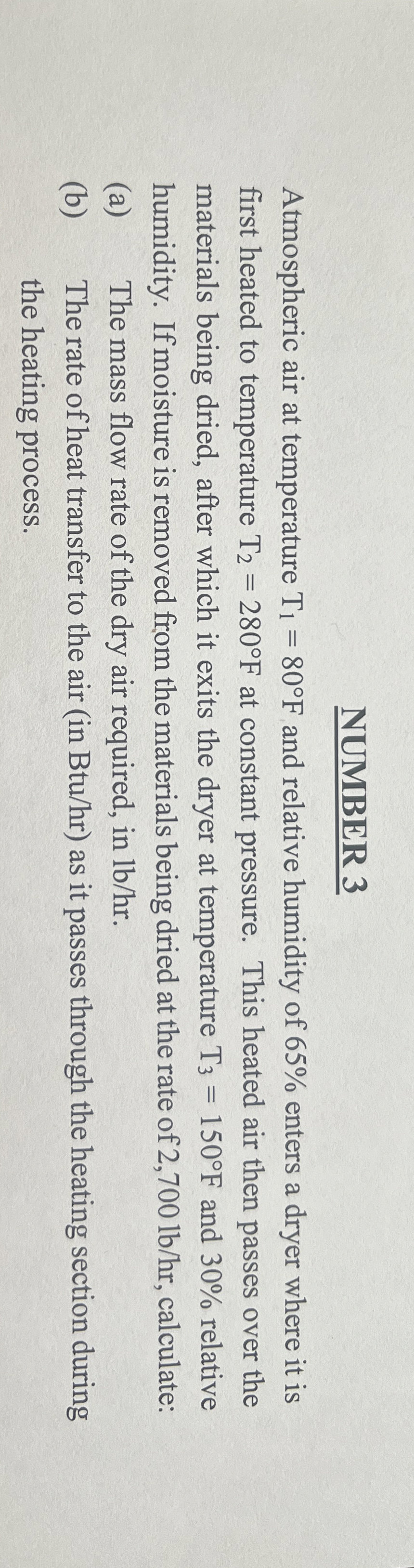 NUMBER 3 Atmospheric air at temperature T 1 = 8 0