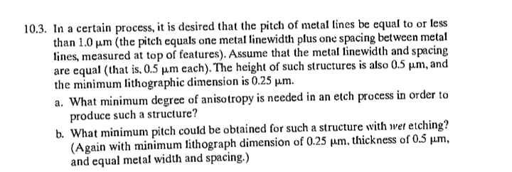 1 0 . 3 . In a certain process, it is desired