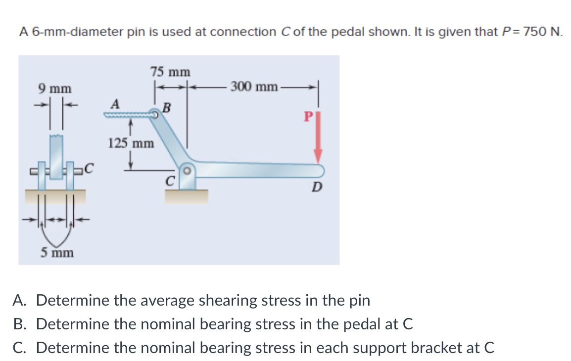 A 6 - mm - diameter pin is used at connection C