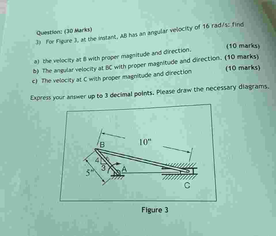 Question: ( 3 0 Marks ) 3 ) For Figure 3 , at the