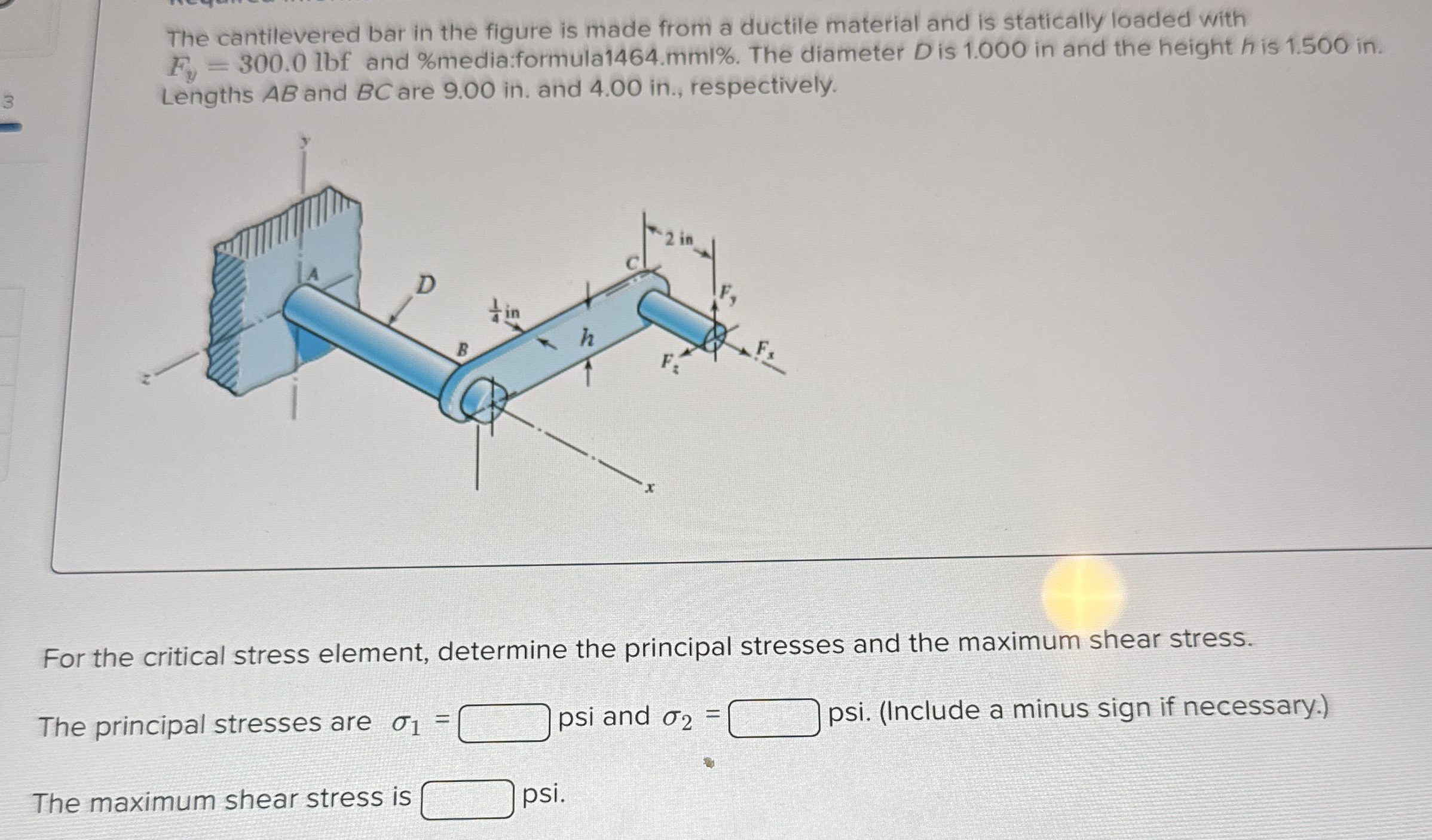 The cantilevered bar in the figure is made from a