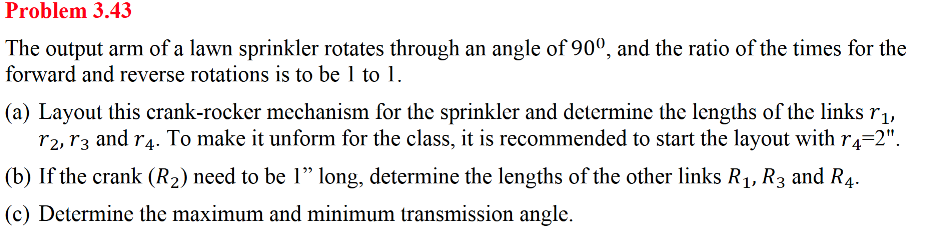 Problem 3 . 4 3 The output arm of a lawn
