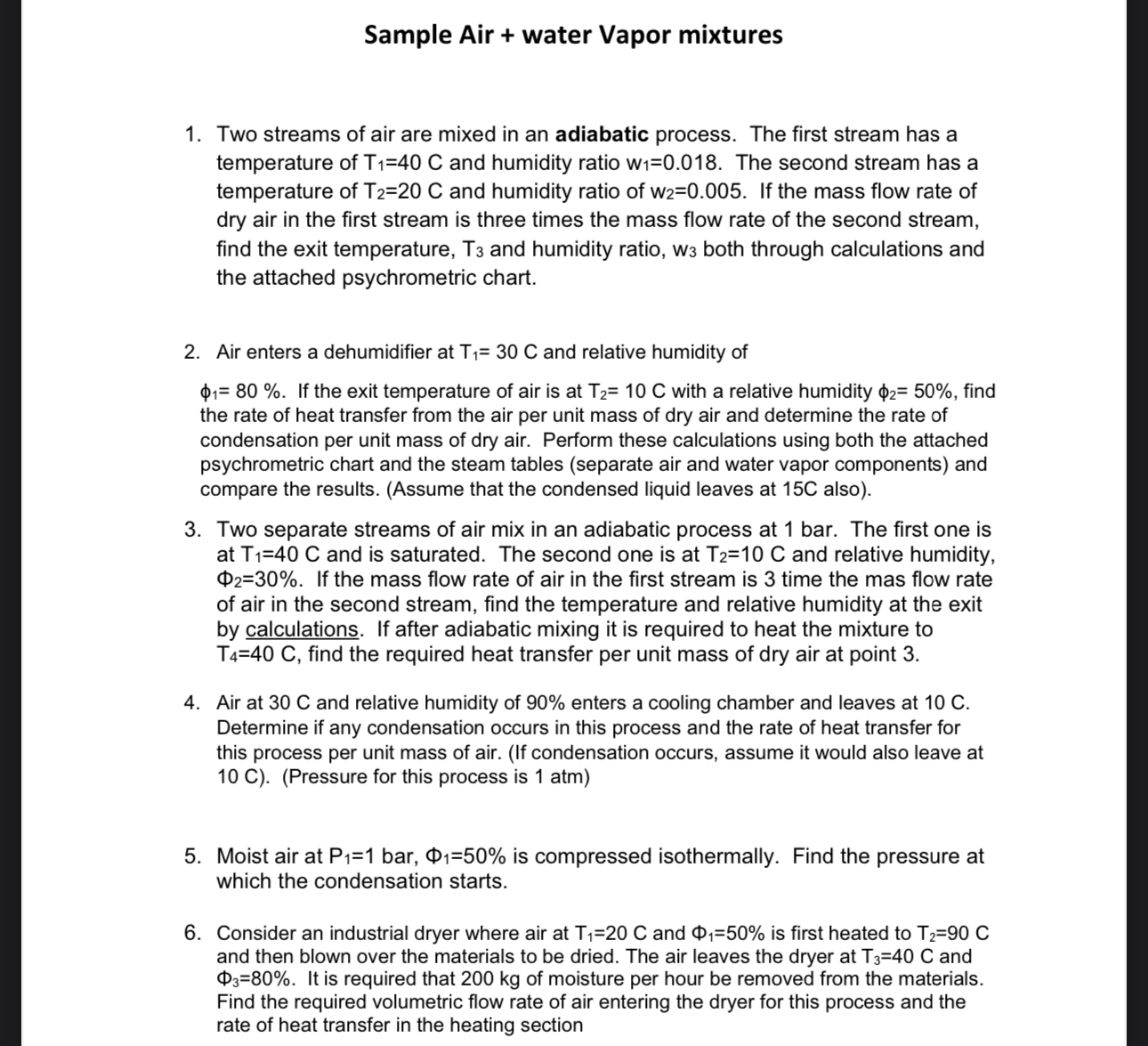 Sample Air + water Vapor mixtures Two streams of