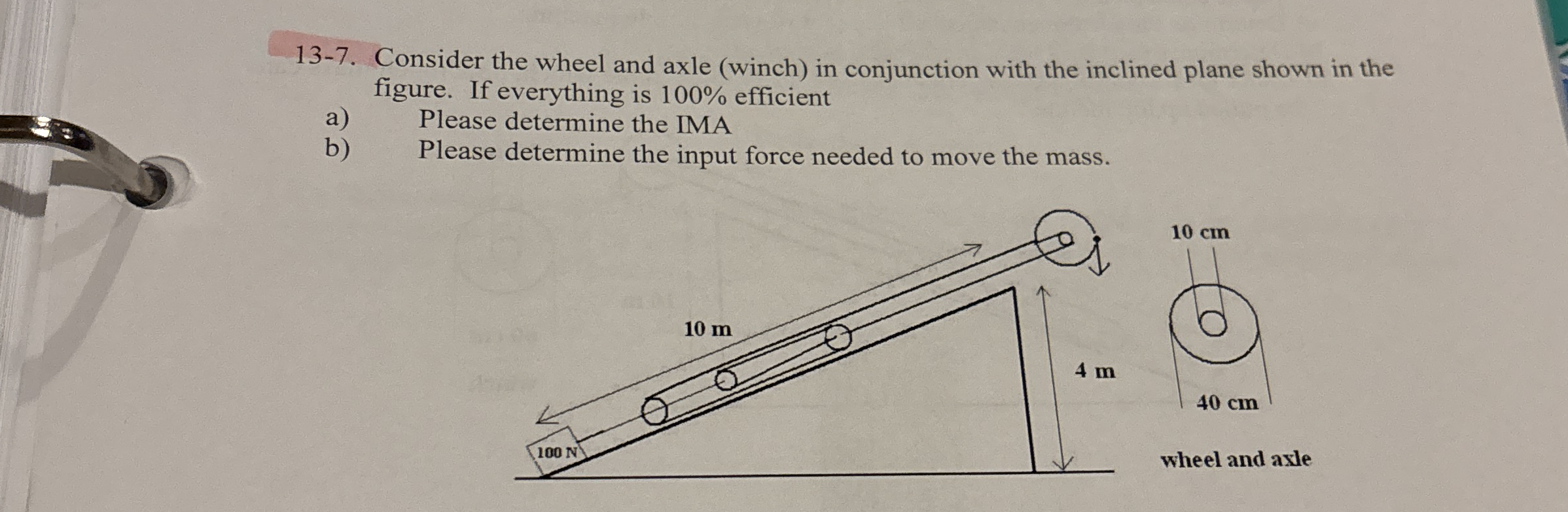 1 3 - 7 . Consider the wheel and axle ( winch )
