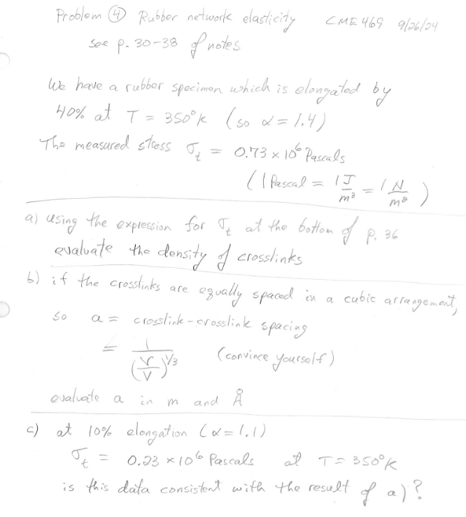 Problem ( 4 ) Rubber network elasticity CME 4 6 9