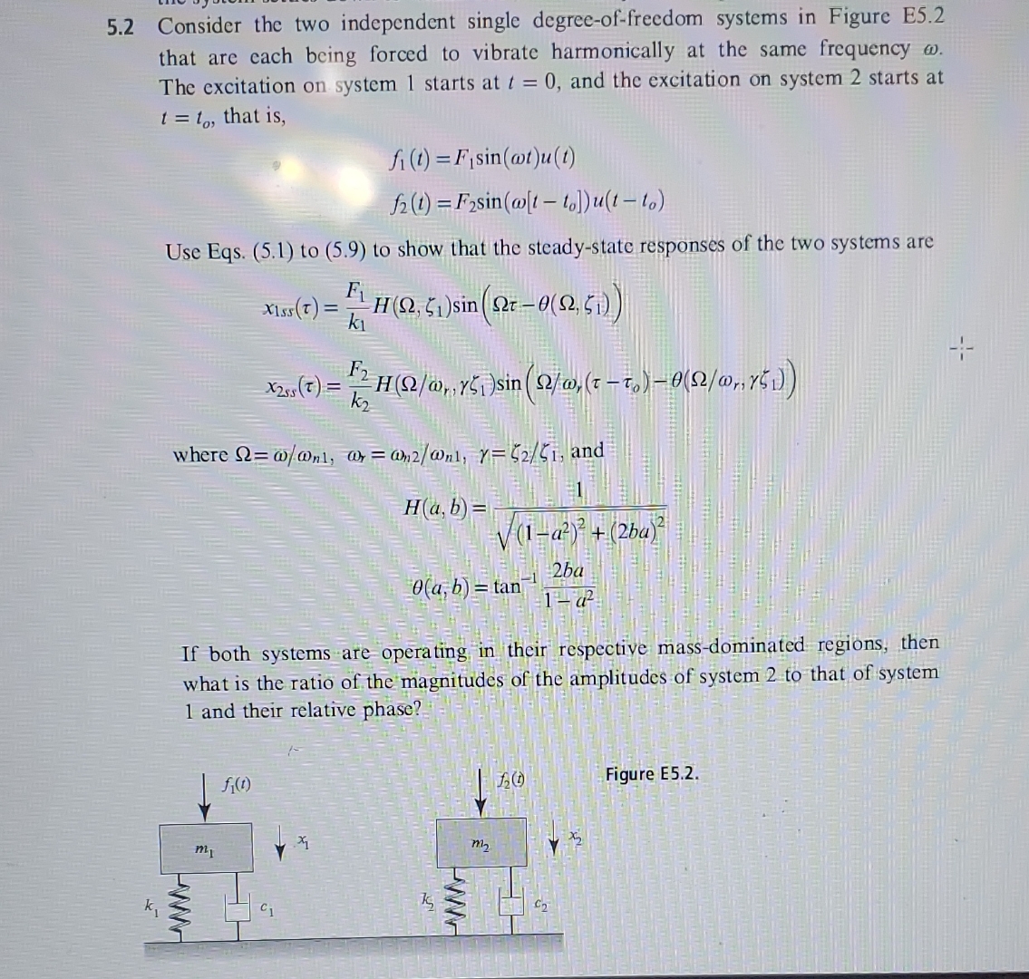 5 . 2 Consider the two independent single degree