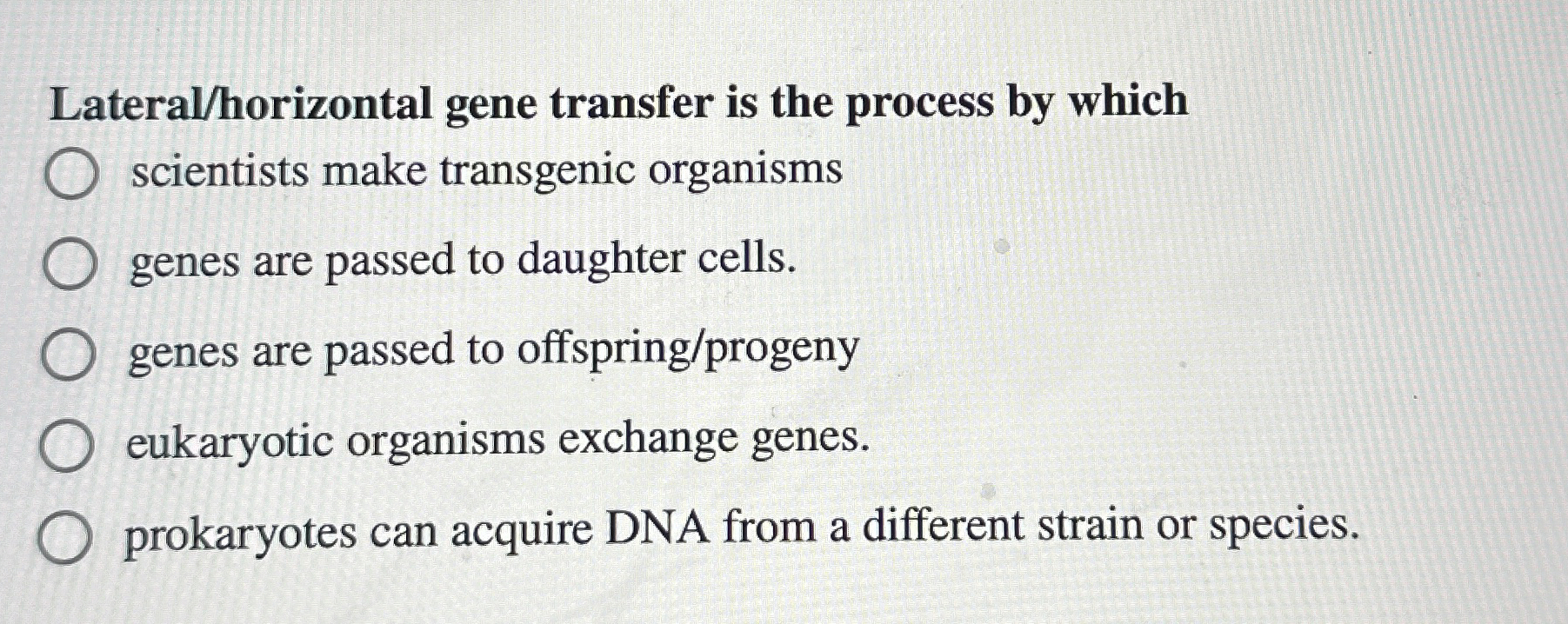 Lateral / horizontal gene transfer is the process