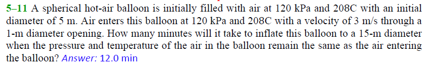 A spherical hot - air balloon is initially filled