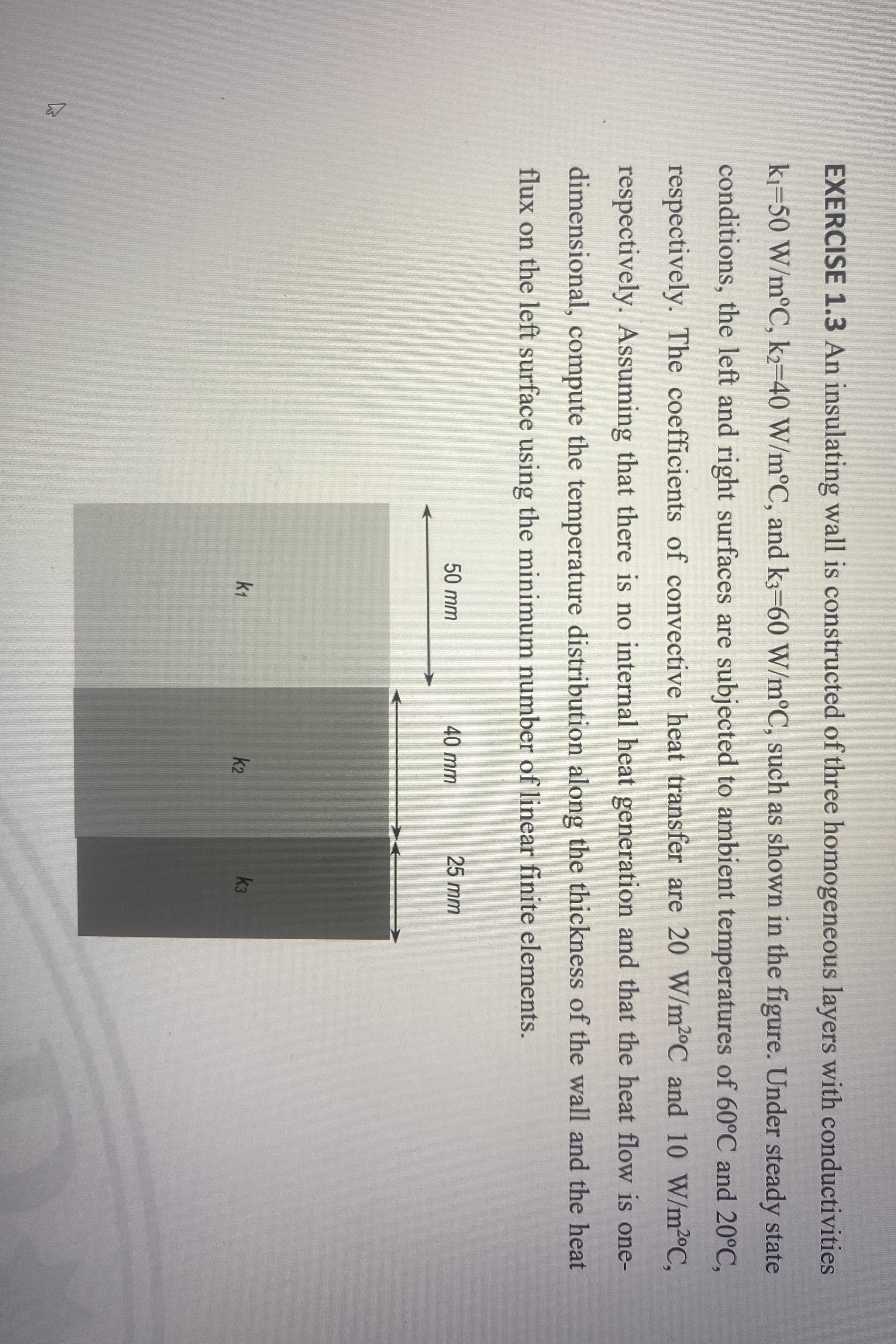 EXERCISE 1 . 3 An insulating wall is constructed