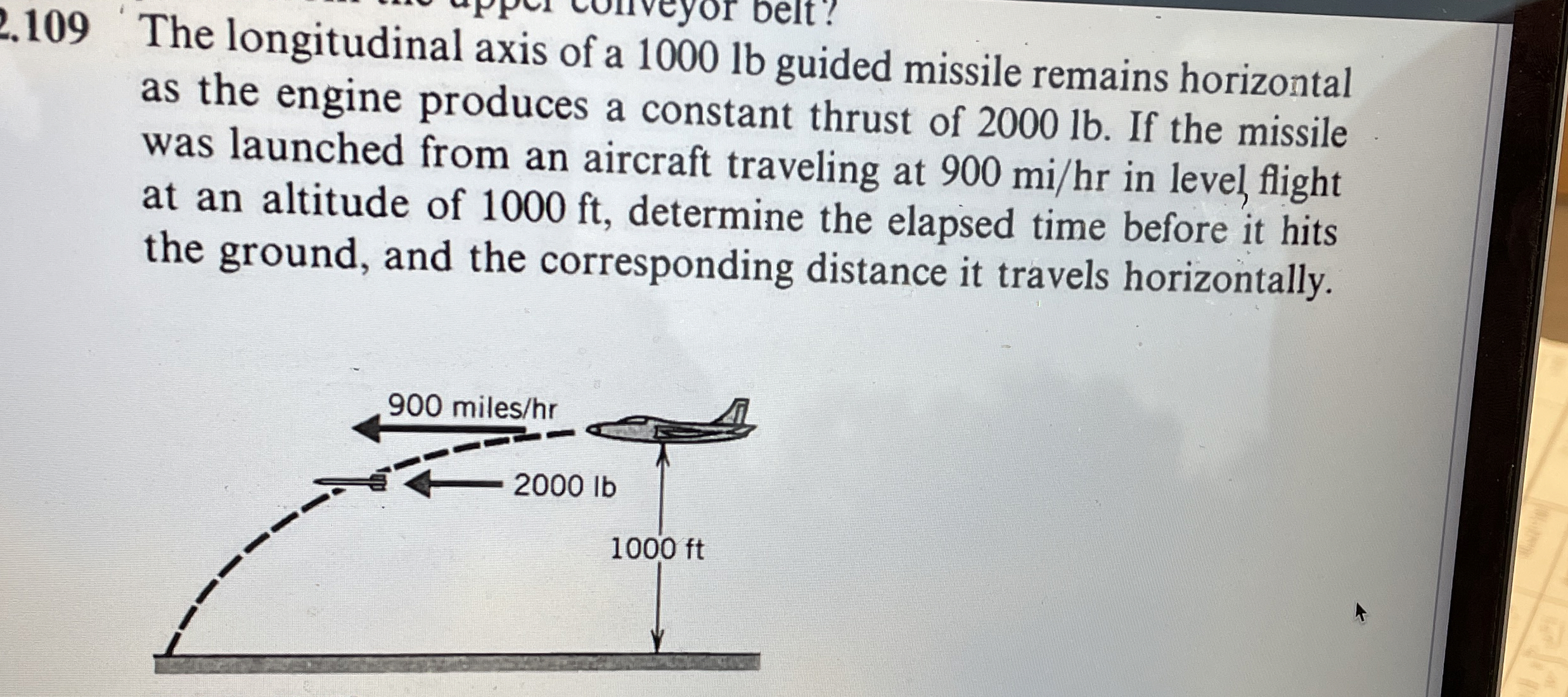 1 0 9 The longitudinal axis of a 1 0 0 0 lb
