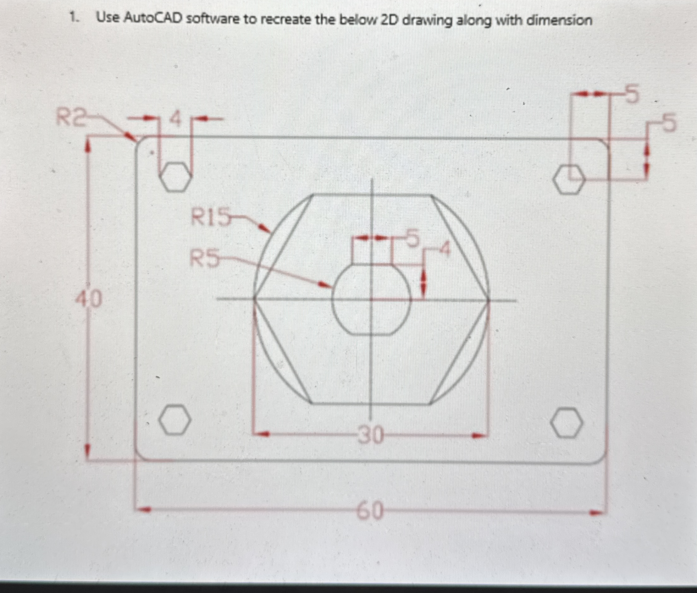 Use AutoCAD software to recreate the below 2 D