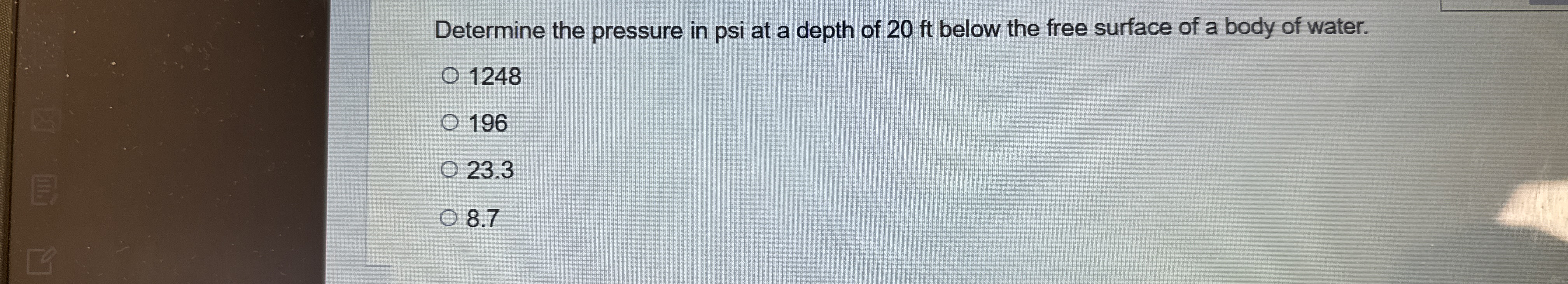 Determine the pressure in psi at a depth of 2 0