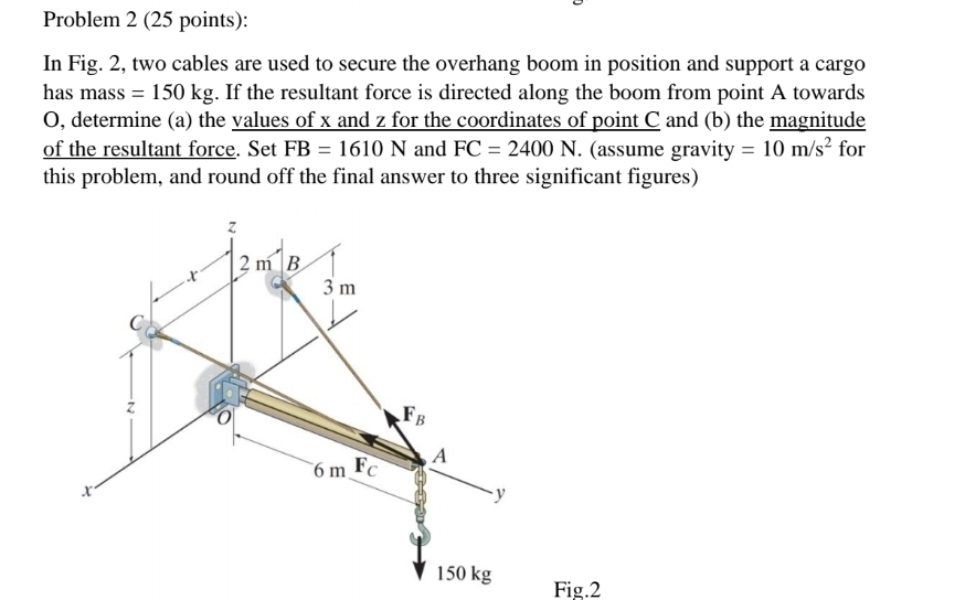 Problem 2 ( 2 5 points ) : In Fig. 2 , two cables