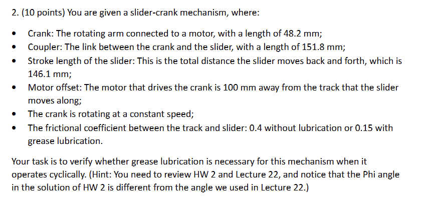 2 . ( 1 0 points ) You are given a slider - crank