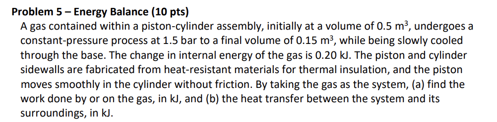 Problem 5 - Energy Balance ( 1 0 pts ) A gas