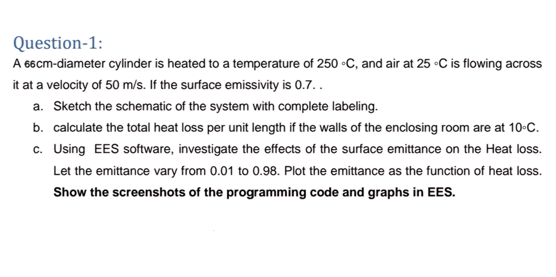 Question - 1 : A 6 6 cm - diameter cylinder is