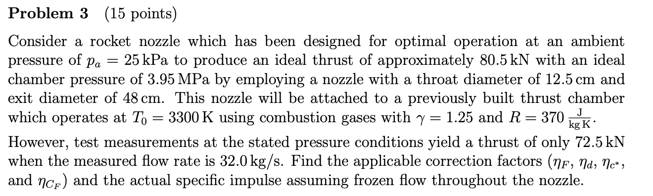 Problem 3 ( 1 5 points ) Consider a rocket nozzle