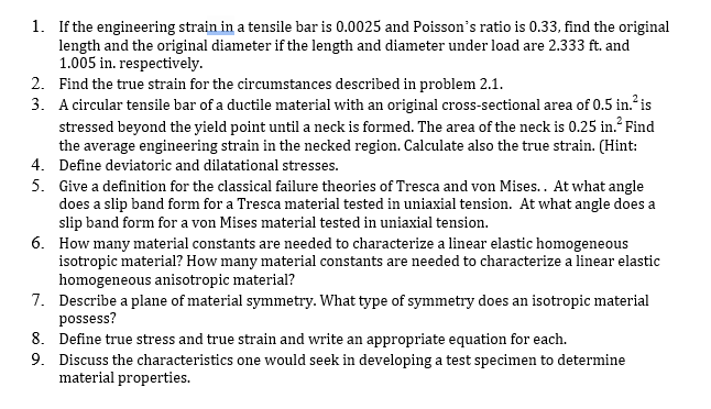 1 . If the engineering strain in a tensile bar is