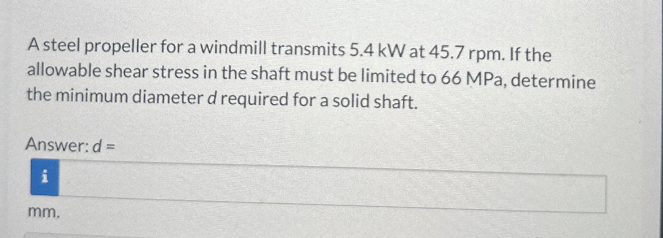 A steel propeller for a windmill transmits 5 . 4