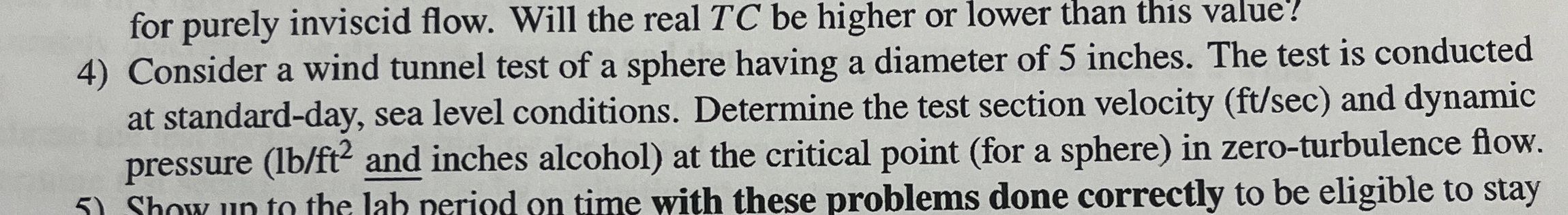 4 . Consider a wind tunnel test of a sphere