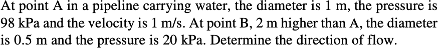 At point \ ( A \ ) in a pipeline carrying water,
