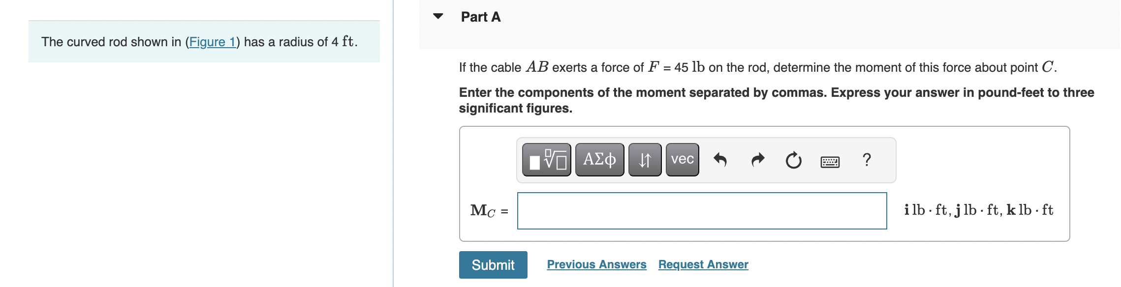 The curved rod shown in ( Figure 1 ) has a radius