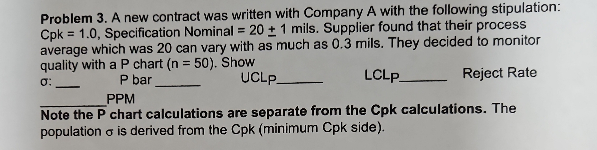 Problem 3 . A new contract was written with