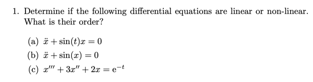 Determine if the following differential equations