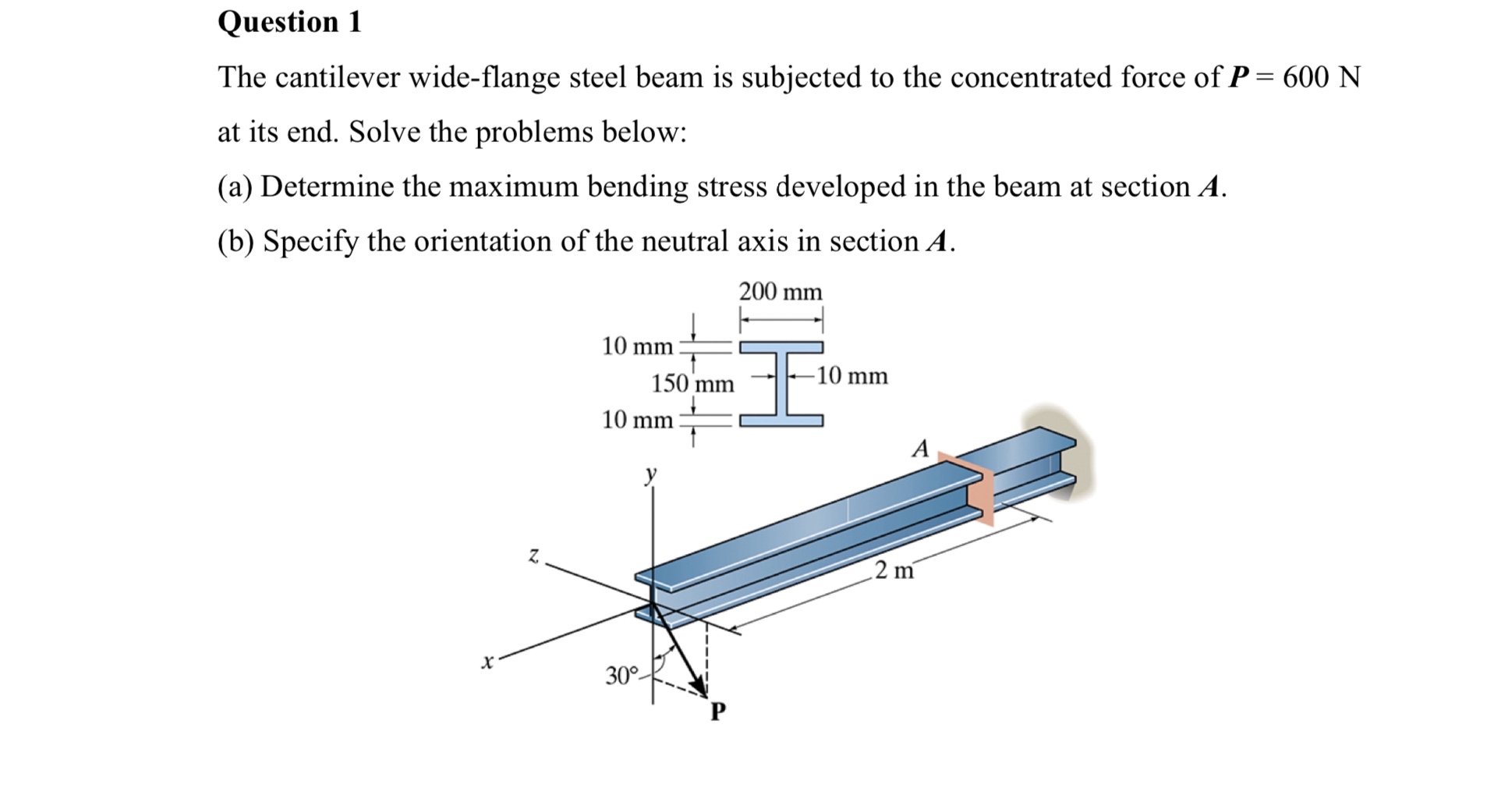Question 1 The cantilever wide - flange steel