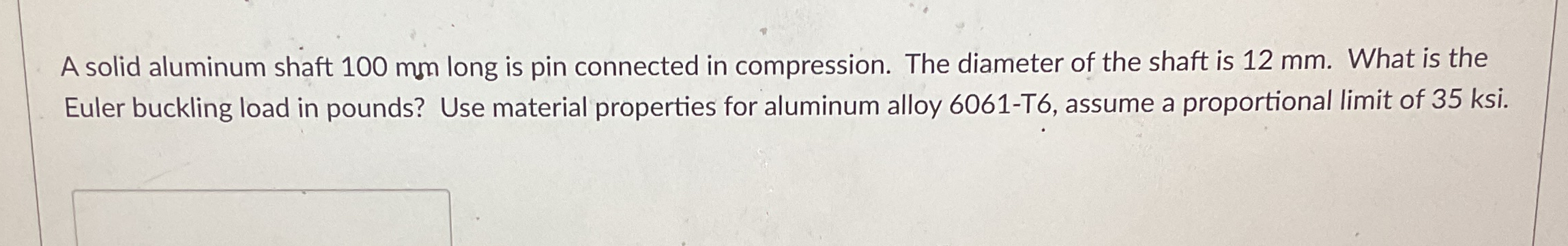 A solid aluminum shaft 1 0 0 mm long is pin