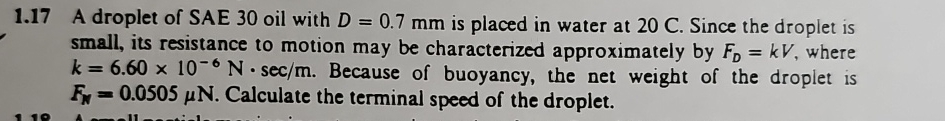 1 . 1 7 A droplet of SAE 3 0 oil with D = 0 . 7 m