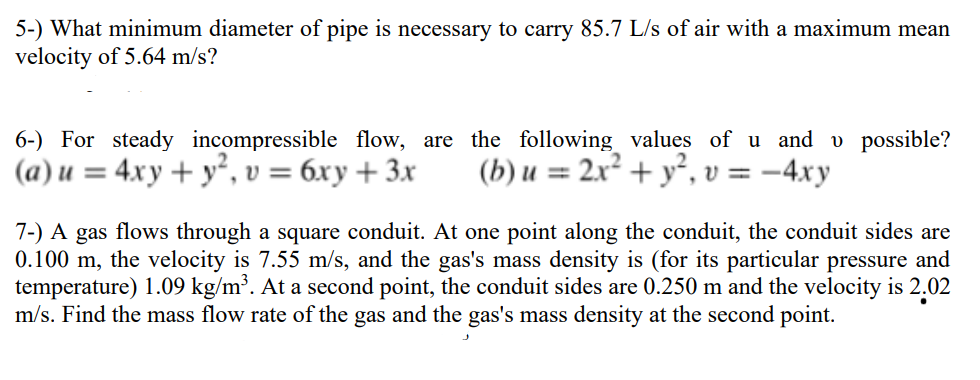 please answer all of them 5 - ) What minimum