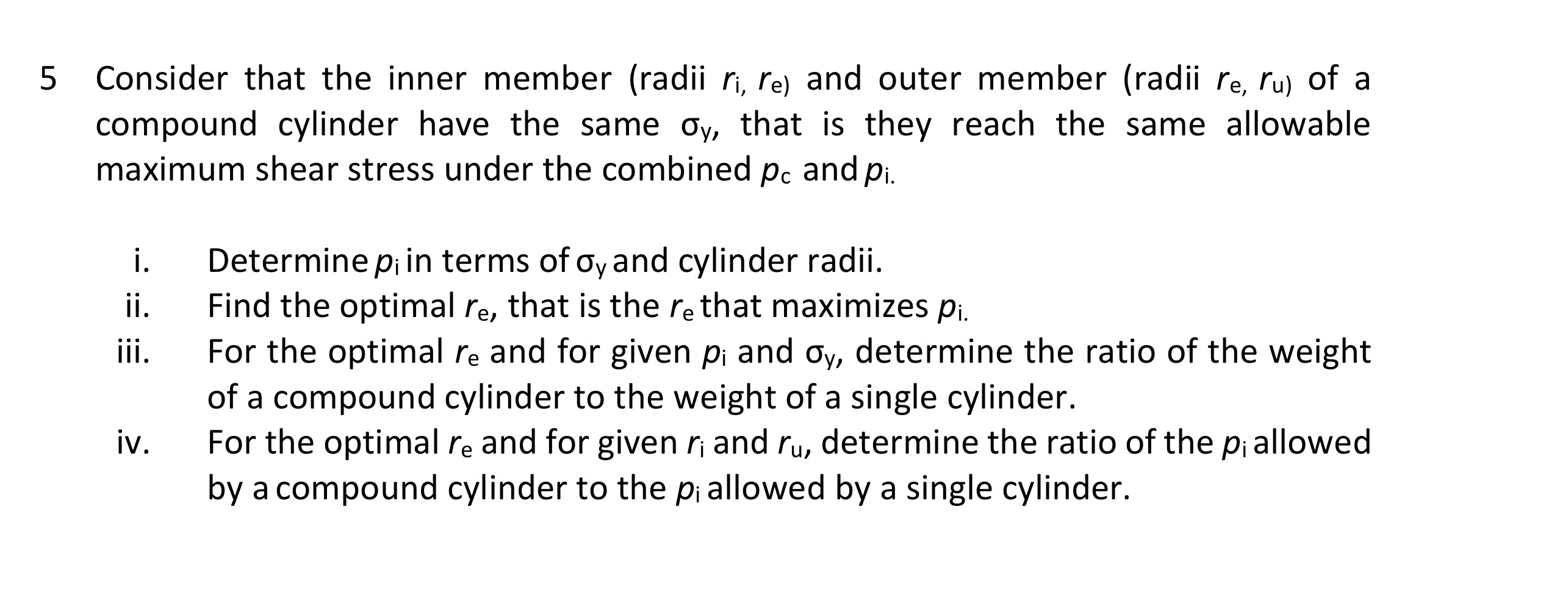 5 Consider that the inner member ( radii r i , r