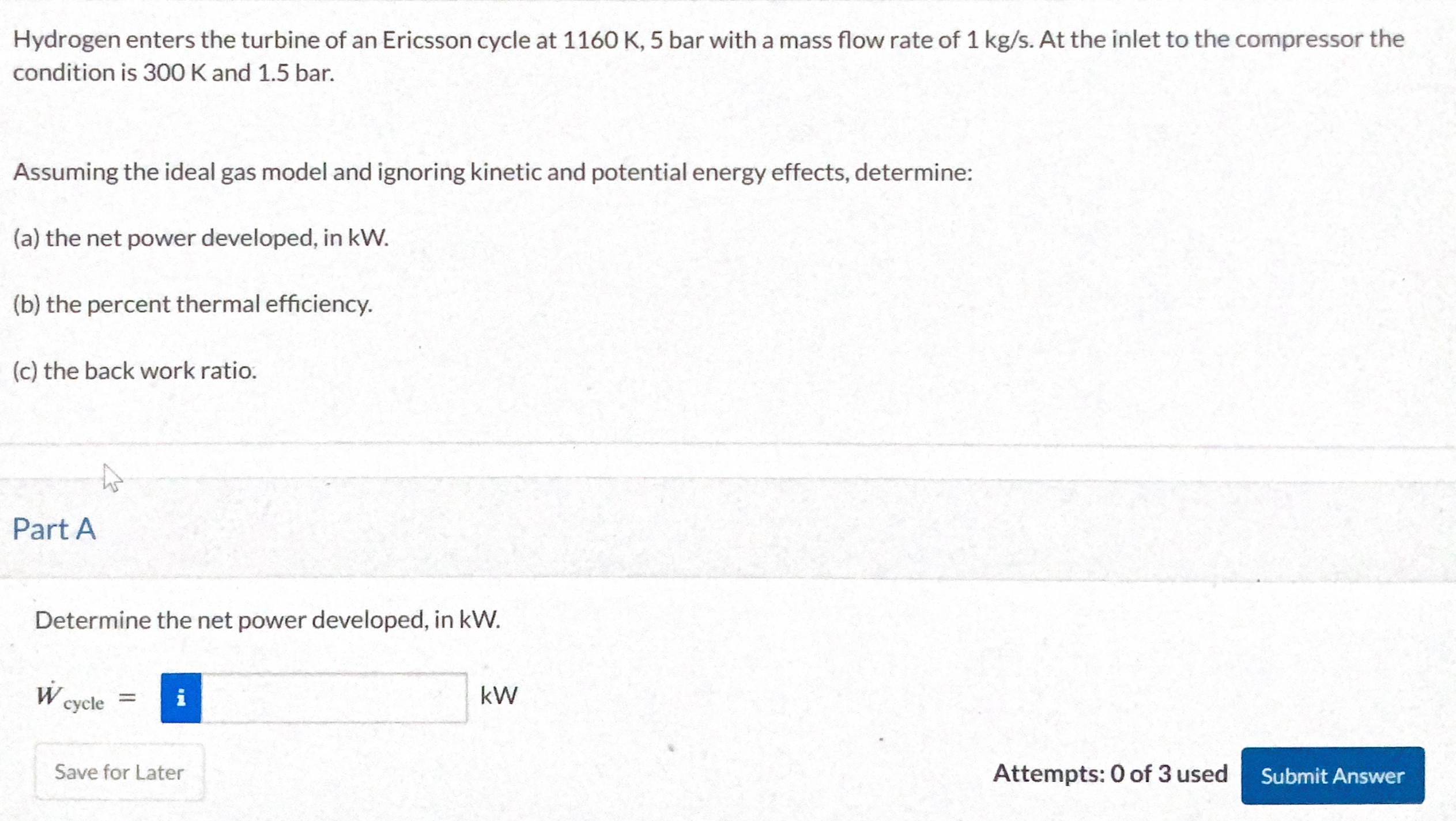 Hydrogen enters the turbine of an Ericsson cycle