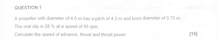 QUESTION 1 A propeller with diameter of 4 . 6 m