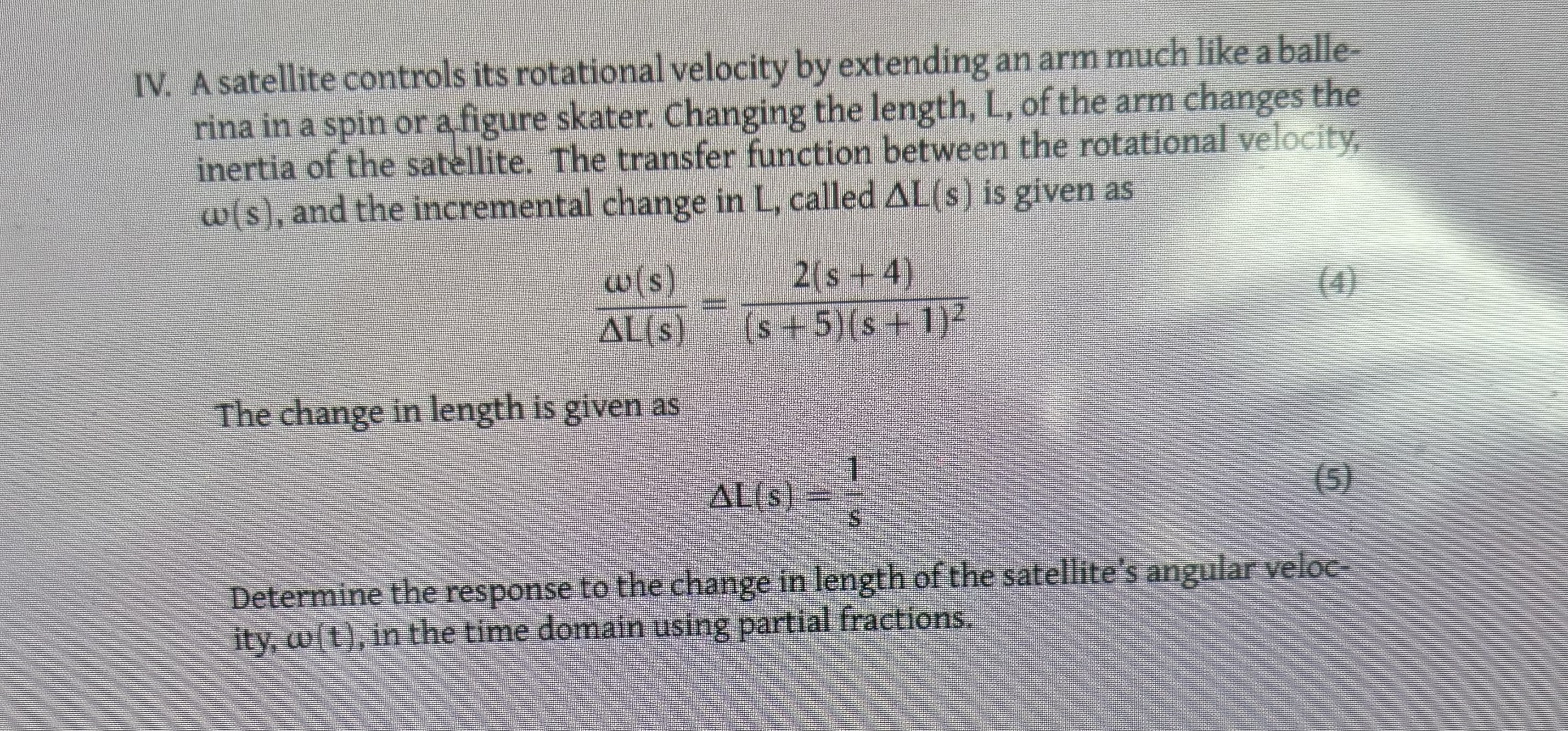 IV . A satellite controls its rotational velocity