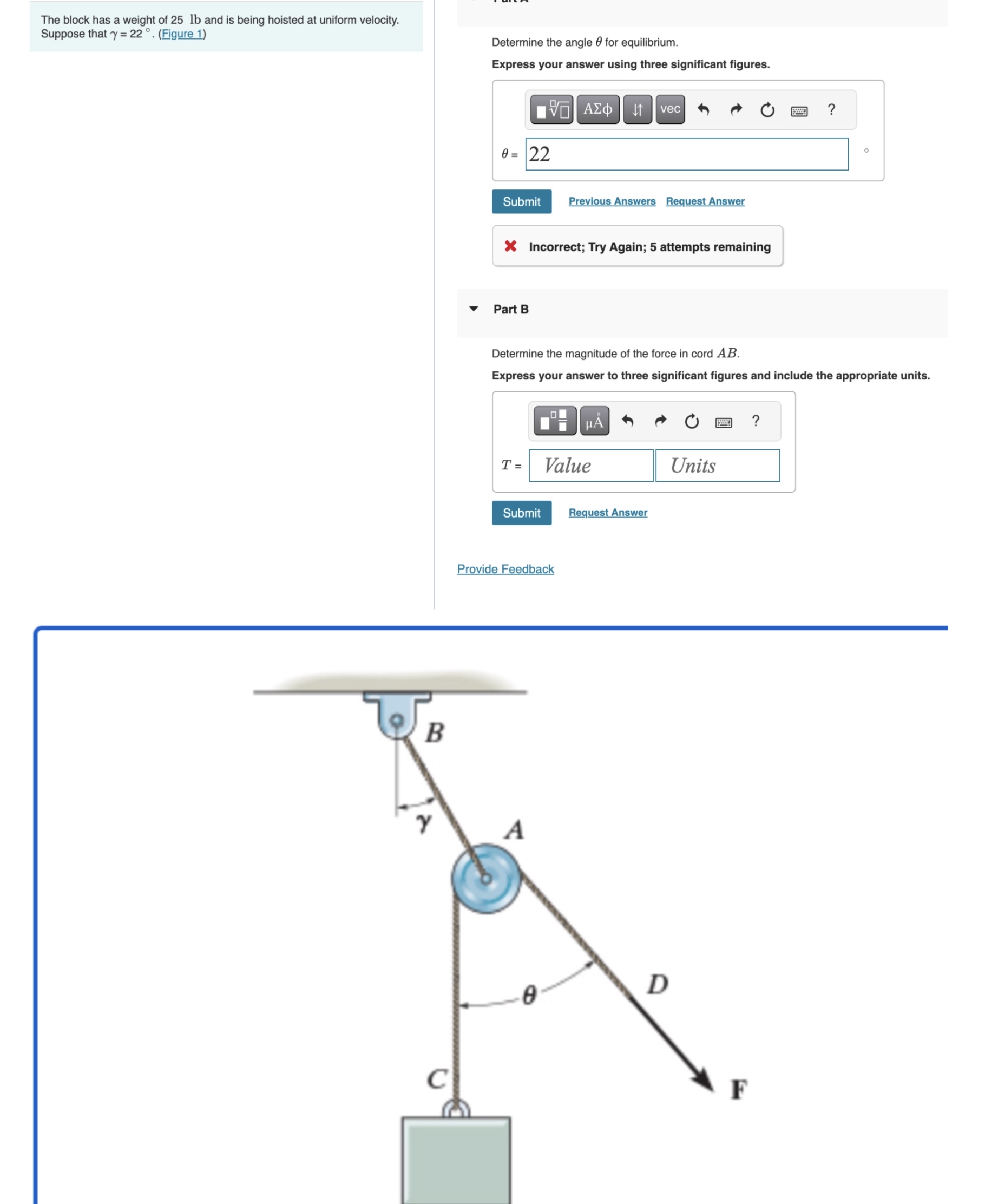 The block has a weight of 2 5 lb and is being