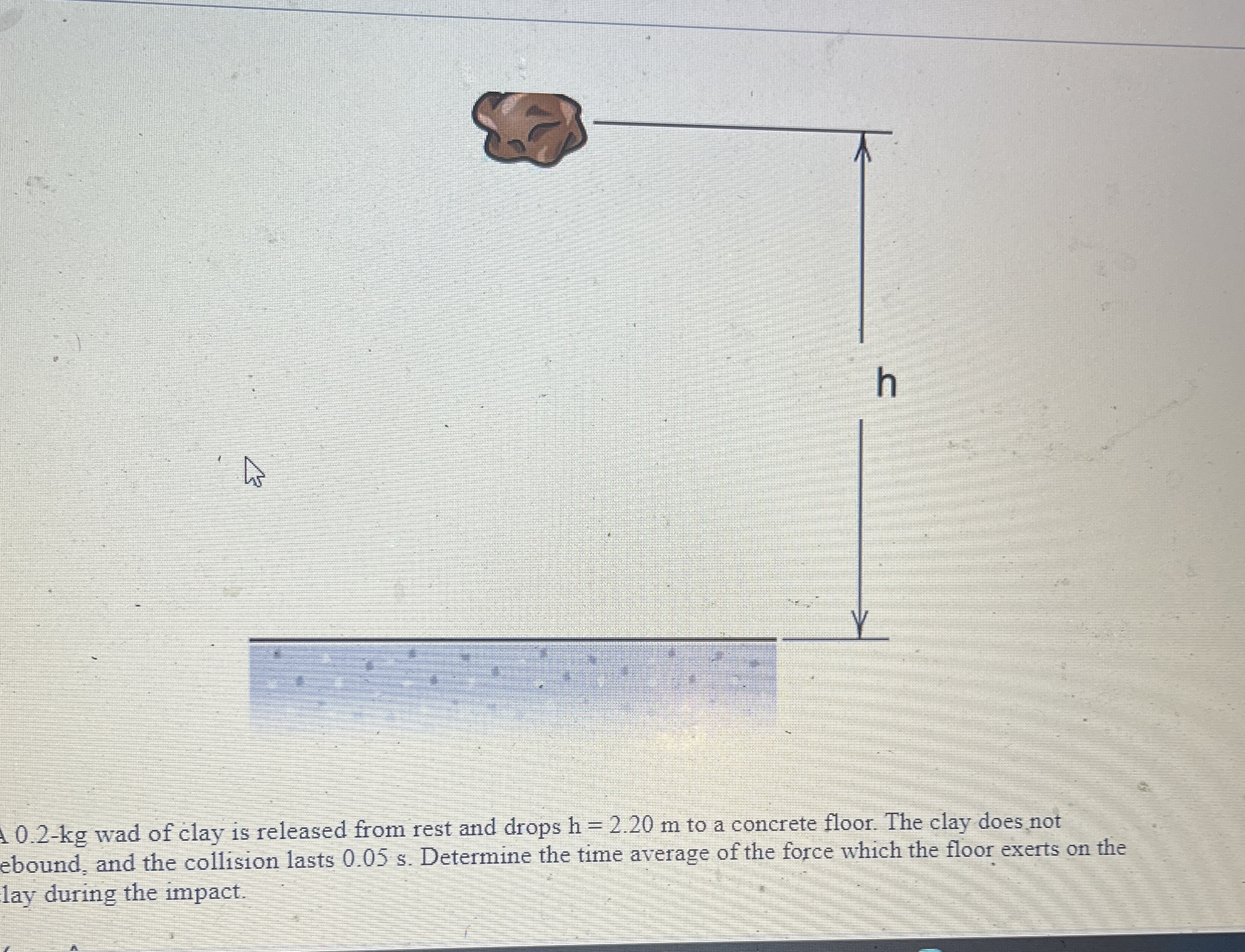 1 0 . 2 - k g wad of clay is released from rest