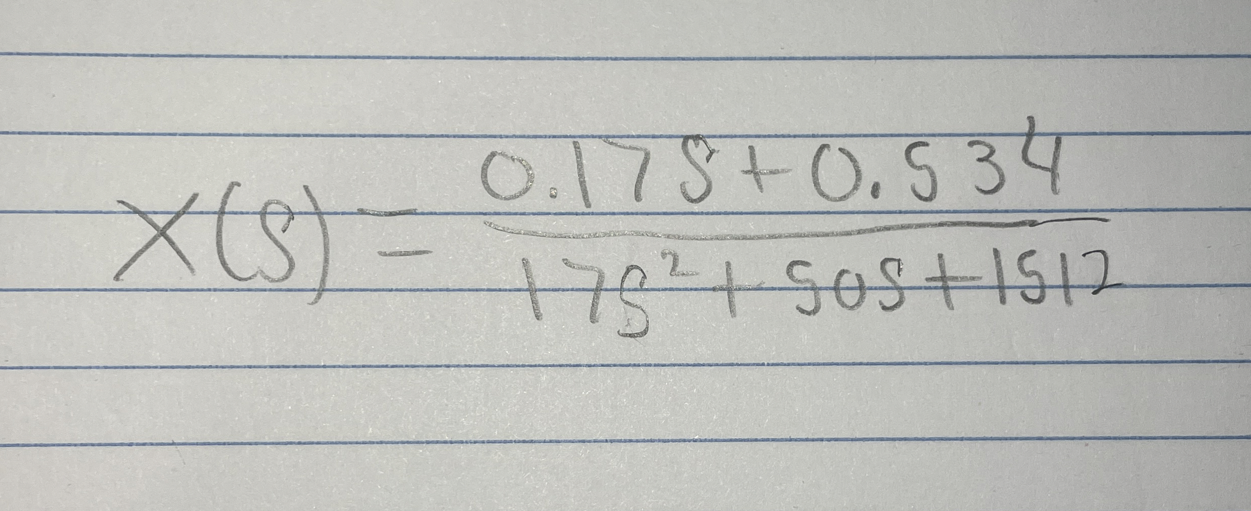 x ( s ) = 0 . 1 7 s + 0 . 5 3 4 1 7 s 2 + 5 0 s +