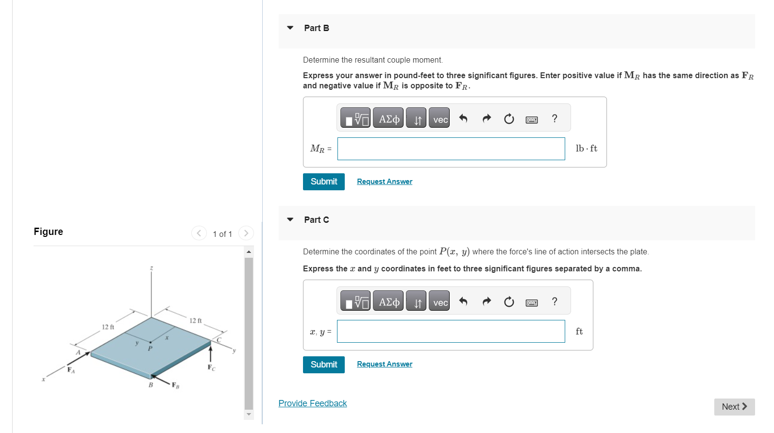 Fa = - 8 0 i Ib Fb = - 6 0 j Ib Fc = 4 0 k Ib