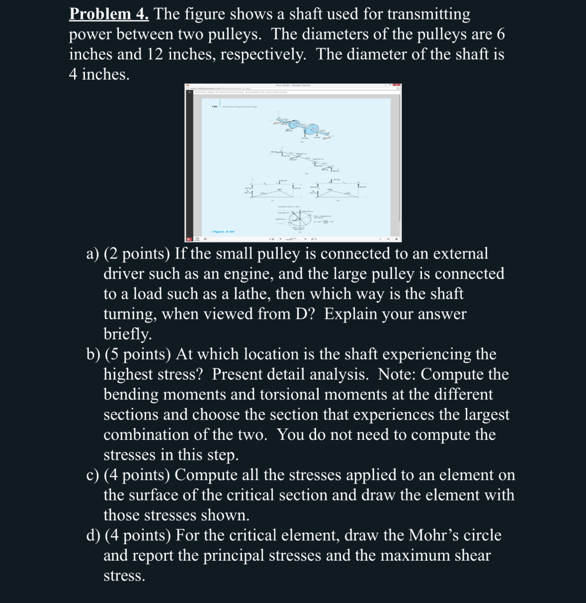 Problem 4 . The figure shows a shaft used for