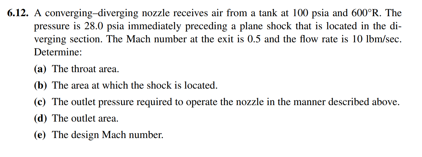 USE GAS DYNAMICS TABLES TO SOLVE!!!! 6 . 1 2 . A