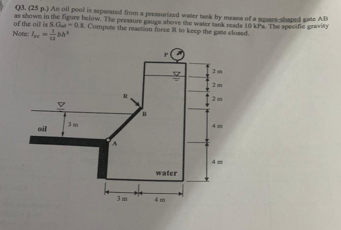 Q 3 . ( 2 5 p . ) An oil pool is separated from a