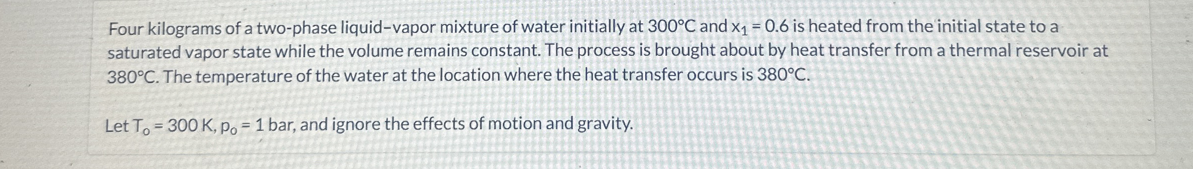 Four kilograms of a two - phase liquid - vapor