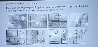 Multiview and Isometric Druwing From each drawing