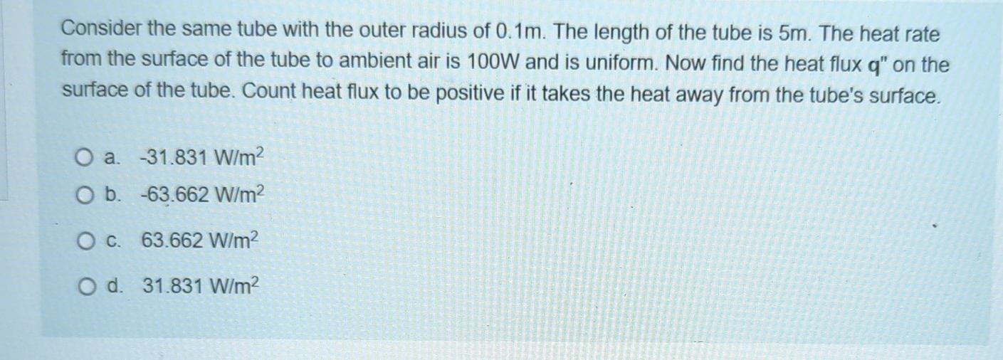 Consider a tube with the outer radius of 0 . 1 m