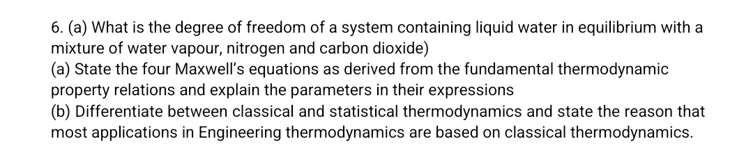 ( a ) What is the degree of freedom of a system