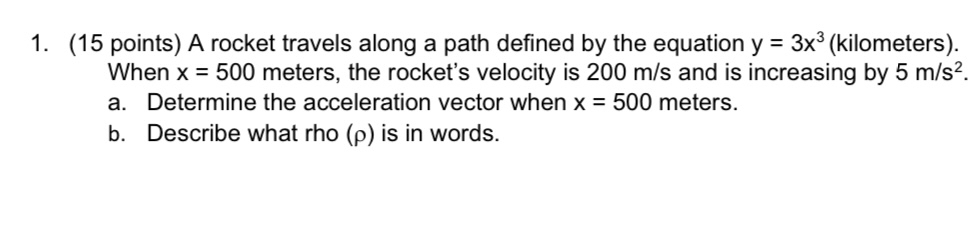 ( 1 5 points ) A rocket travels along a path