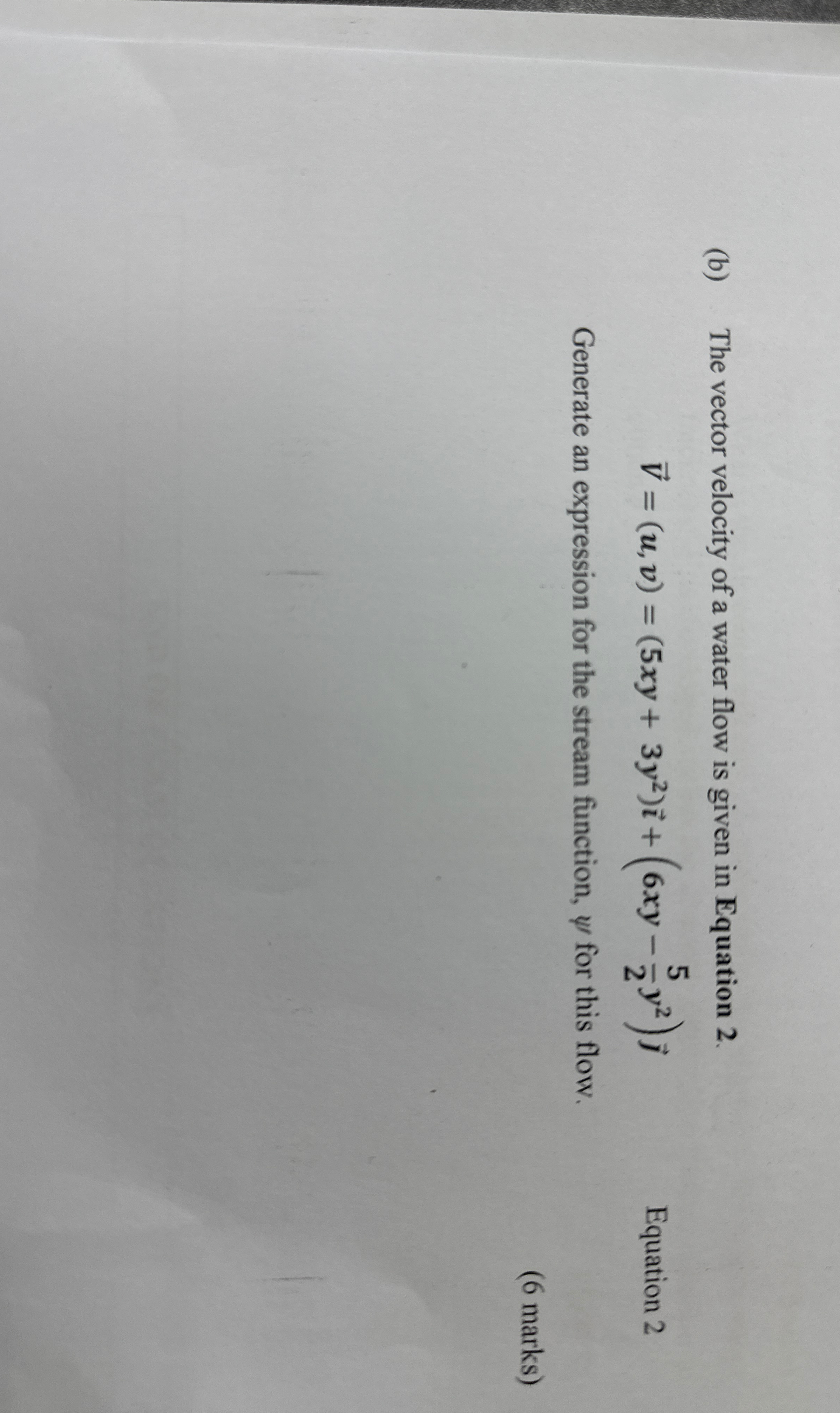 ( b ) The vector velocity of a water flow is